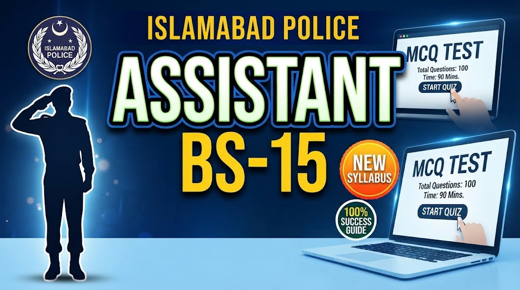 Islamabad Police Assistant (BS-15) Exam Preparation Guide